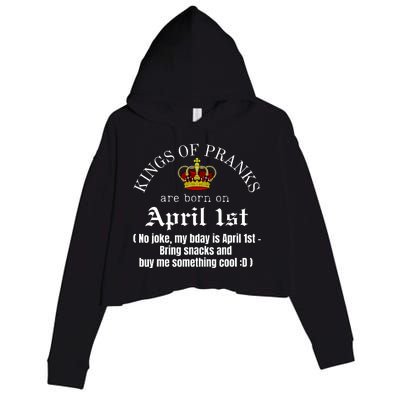 Prank King Born On April Fools Funny April 1st Birthday Crop Fleece Hoodie