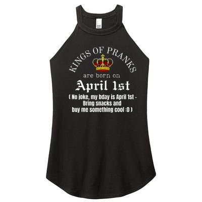 Prank King Born On April Fools Funny April 1st Birthday Women’s Perfect Tri Rocker Tank