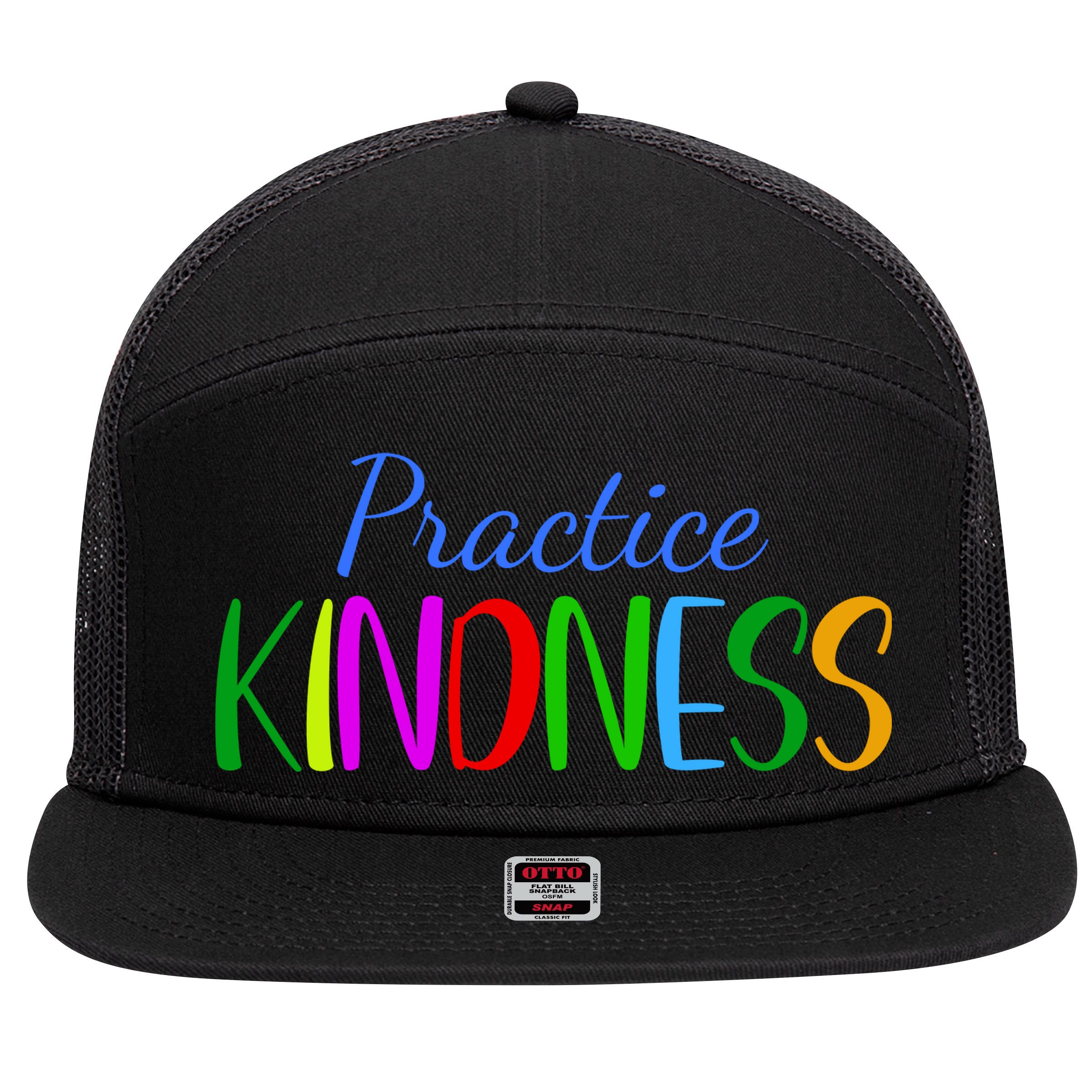 Practice Kindness Colorful 7 Panel Mesh Trucker Snapback Hat