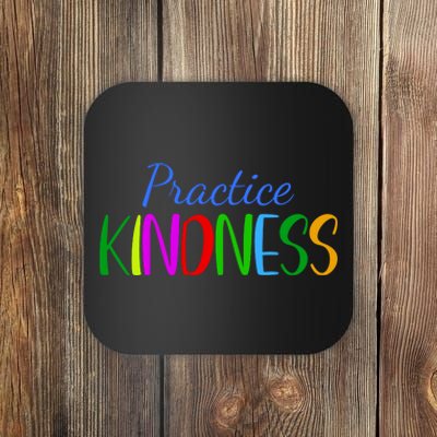 Practice Kindness Colorful Coaster