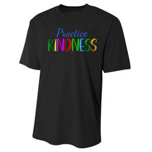 Practice Kindness Colorful Performance Sprint T-Shirt