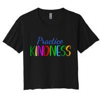 Practice Kindness Colorful Women's Crop Top Tee