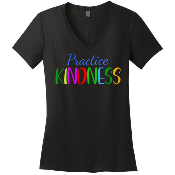 Practice Kindness Colorful Women's V-Neck T-Shirt