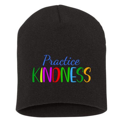 Practice Kindness Colorful Short Acrylic Beanie