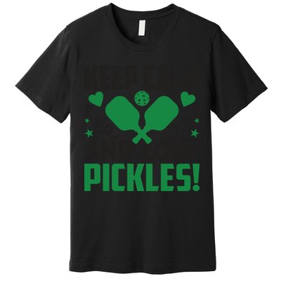 Pickleball Keep Calm And Love Pickles Sport Player Gift Premium T-Shirt
