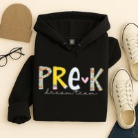 Pre K Dream Team First Day Of School Hoodie