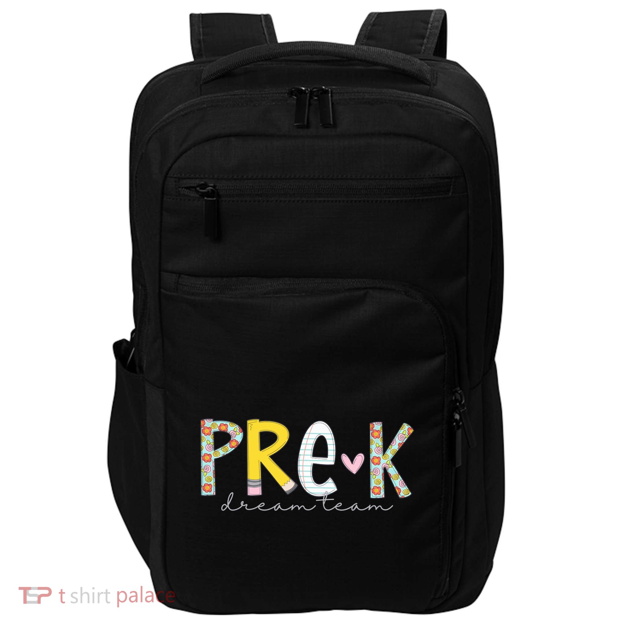 Pre K Dream Team First Day Of School Impact Tech Backpack