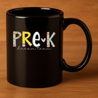 Pre K Dream Team First Day Of School 11oz C Handle Ceramic Mug