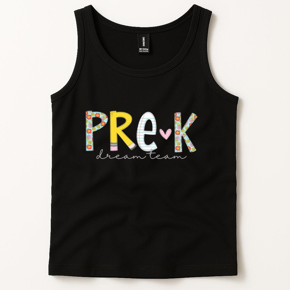 Pre K Dream Team First Day Of School Tank Top