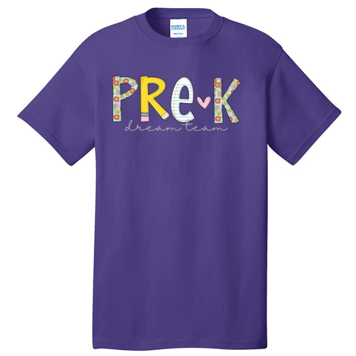 Pre K Dream Team First Day Of School Tall T-Shirt