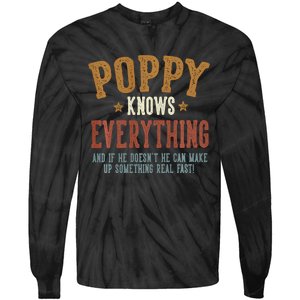 Poppy Knows Everything Humorous FatherS Day Poppy Tie-Dye Long Sleeve Shirt