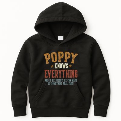 Poppy Knows Everything Humorous FatherS Day Poppy Kids Hoodie
