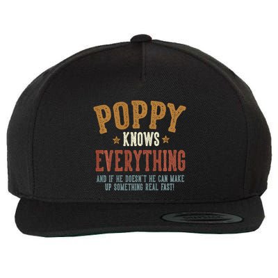 Poppy Knows Everything Humorous FatherS Day Poppy Wool Snapback Cap