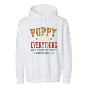 Poppy Knows Everything Humorous FatherS Day Poppy Garment-Dyed Fleece Hoodie