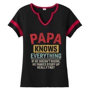 Papa Knows Everything Funny FatherS Day Papa Ladies Halftime Notch Neck Tee