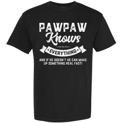 Pawpaw Knows Everything 60th Gift Funny Fathers Day Garment-Dyed Heavyweight T-Shirt