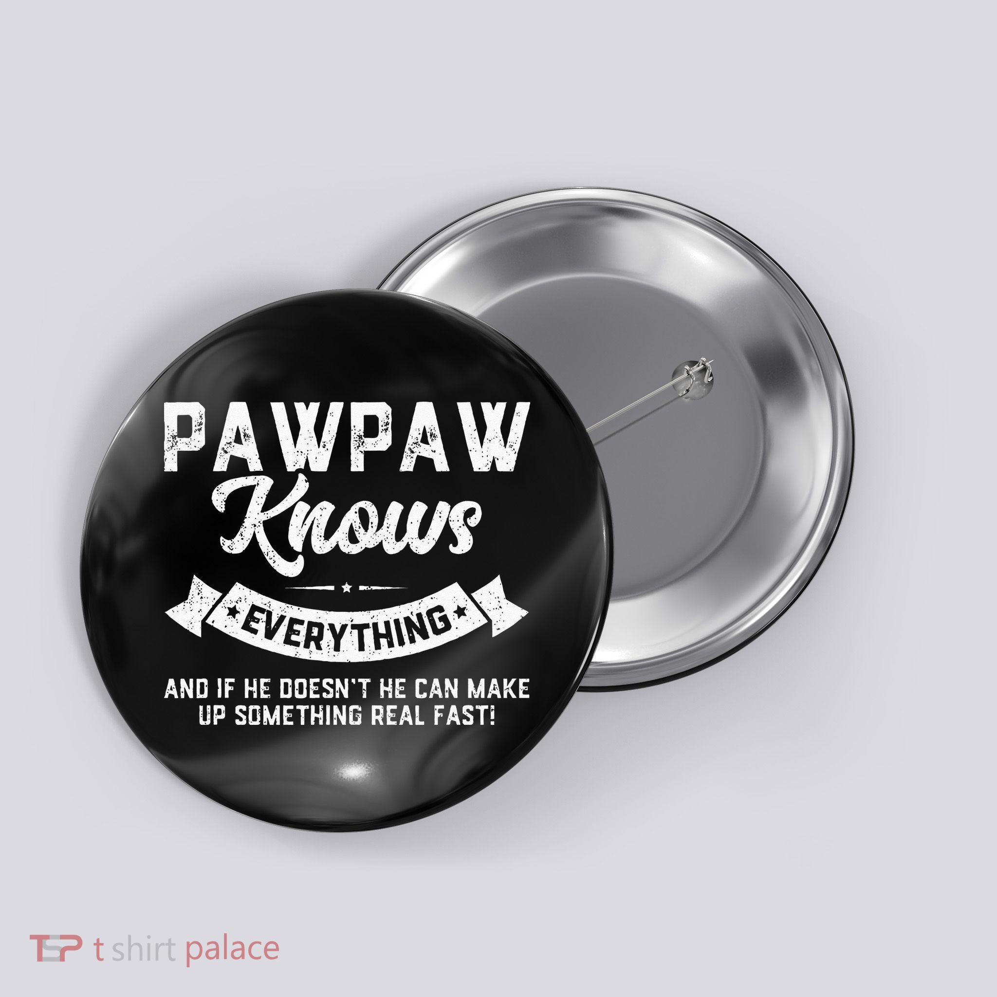 Pawpaw Knows Everything 60th Gift Funny Fathers Day Button