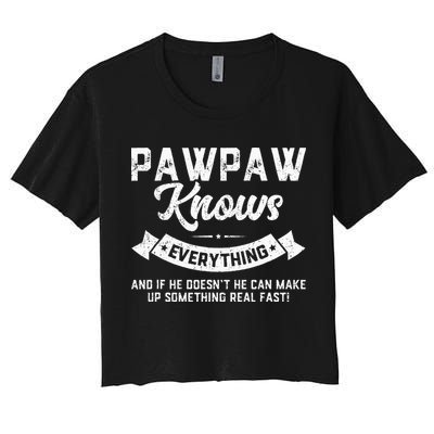 Pawpaw Knows Everything 60th Gift Funny Fathers Day Crop Top
