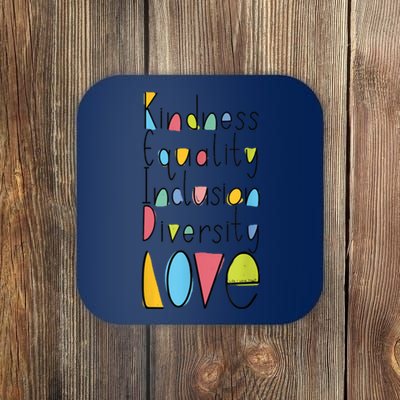 Pretty Kindness Equality Inclusion Diversity LOVE Coaster