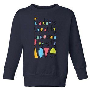 Pretty Kindness Equality Inclusion Diversity LOVE Toddler Sweatshirt