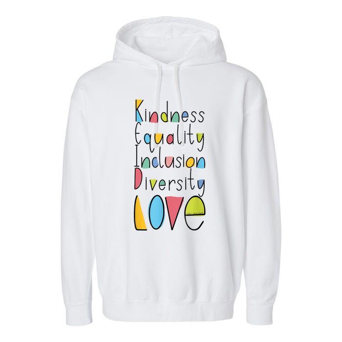 Pretty Kindness Equality Inclusion Diversity LOVE Garment-Dyed Fleece Hoodie