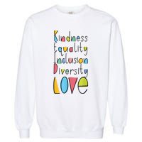 Pretty Kindness Equality Inclusion Diversity LOVE Garment-Dyed Sweatshirt