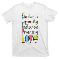 Pretty Kindness Equality Inclusion Diversity LOVE T-Shirt