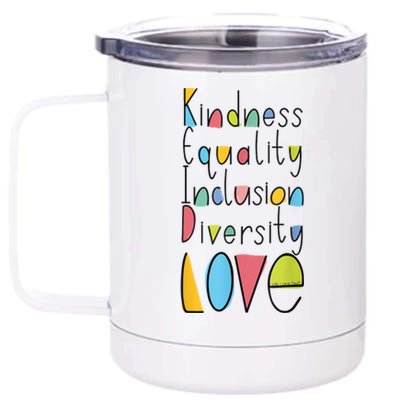 Pretty Kindness Equality Inclusion Diversity LOVE 12 oz Stainless Steel Tumbler Cup