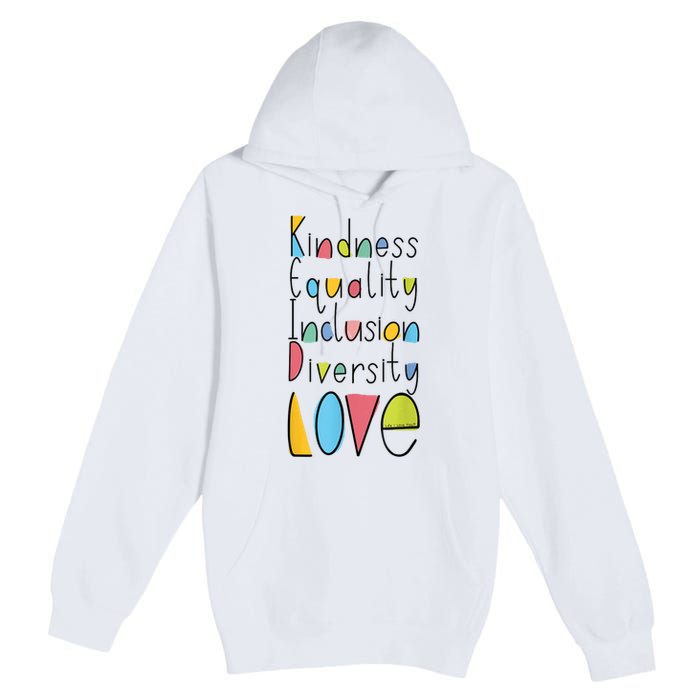 Pretty Kindness Equality Inclusion Diversity LOVE Premium Pullover Hoodie