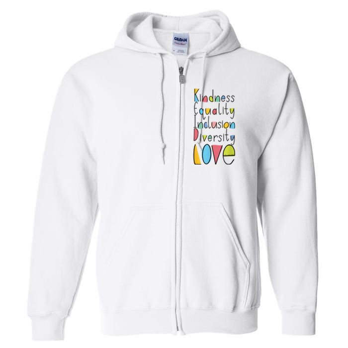 Pretty Kindness Equality Inclusion Diversity LOVE Full Zip Hoodie