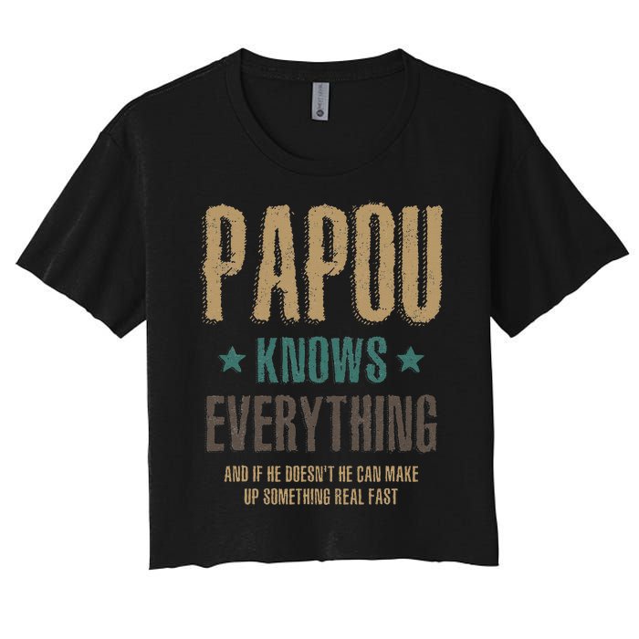 Papou Knows Everything FatherS Day Women's Crop Top Tee