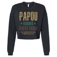 Papou Knows Everything FatherS Day Cropped Pullover Crew