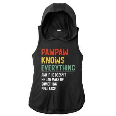 Pawpaw Knows Everything Father's Day Pawpaw Ladies PosiCharge Tri-Blend Wicking Draft Hoodie Tank