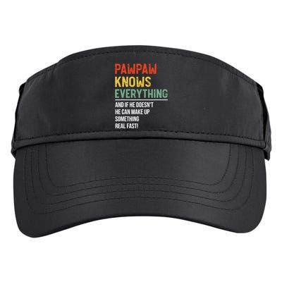 Pawpaw Knows Everything Father's Day Pawpaw Adult Drive Performance Visor