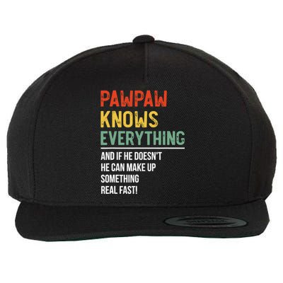 Pawpaw Knows Everything Father's Day Pawpaw Wool Snapback Cap