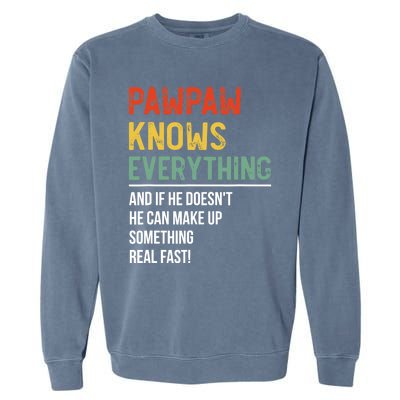 Pawpaw Knows Everything Father's Day Pawpaw Garment-Dyed Sweatshirt