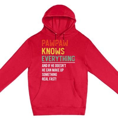 Pawpaw Knows Everything Father's Day Pawpaw Premium Pullover Hoodie