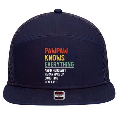 Pawpaw Knows Everything Father's Day Pawpaw 7 Panel Mesh Trucker Snapback Hat