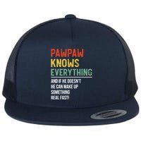 Pawpaw Knows Everything Father's Day Pawpaw Flat Bill Trucker Hat