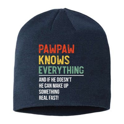 Pawpaw Knows Everything Father's Day Pawpaw Sustainable Beanie