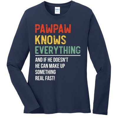 Pawpaw Knows Everything Father's Day Pawpaw Ladies Long Sleeve Shirt