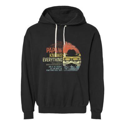 Papaw Knows Everything Funny Papaw Gag Gifts Birthday Garment-Dyed Fleece Hoodie