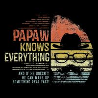 Papaw Knows Everything Funny Papaw Gag Gifts Birthday City Backpack