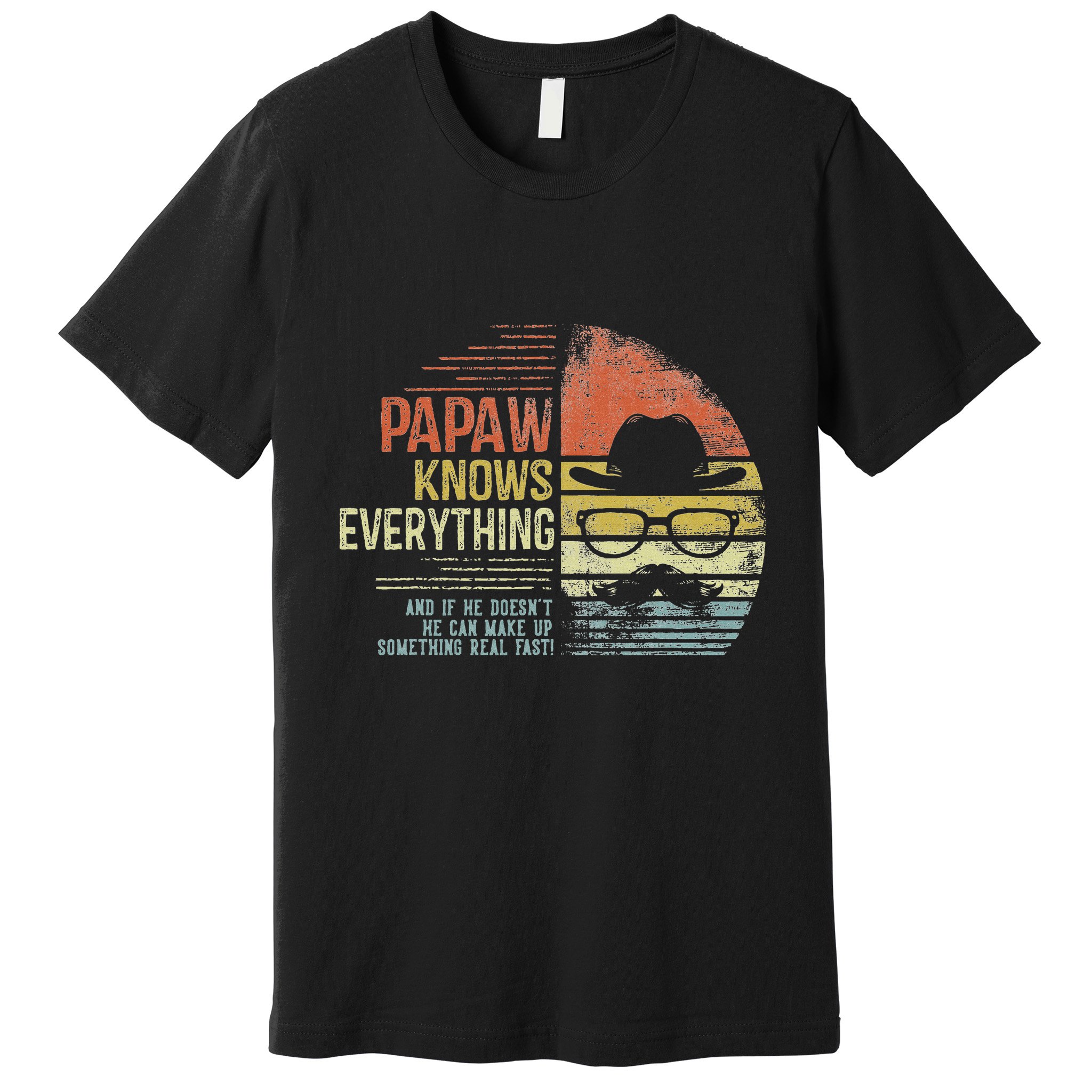 Papaw Knows Everything Funny Papaw Gag Gifts Birthday Premium T-Shirt