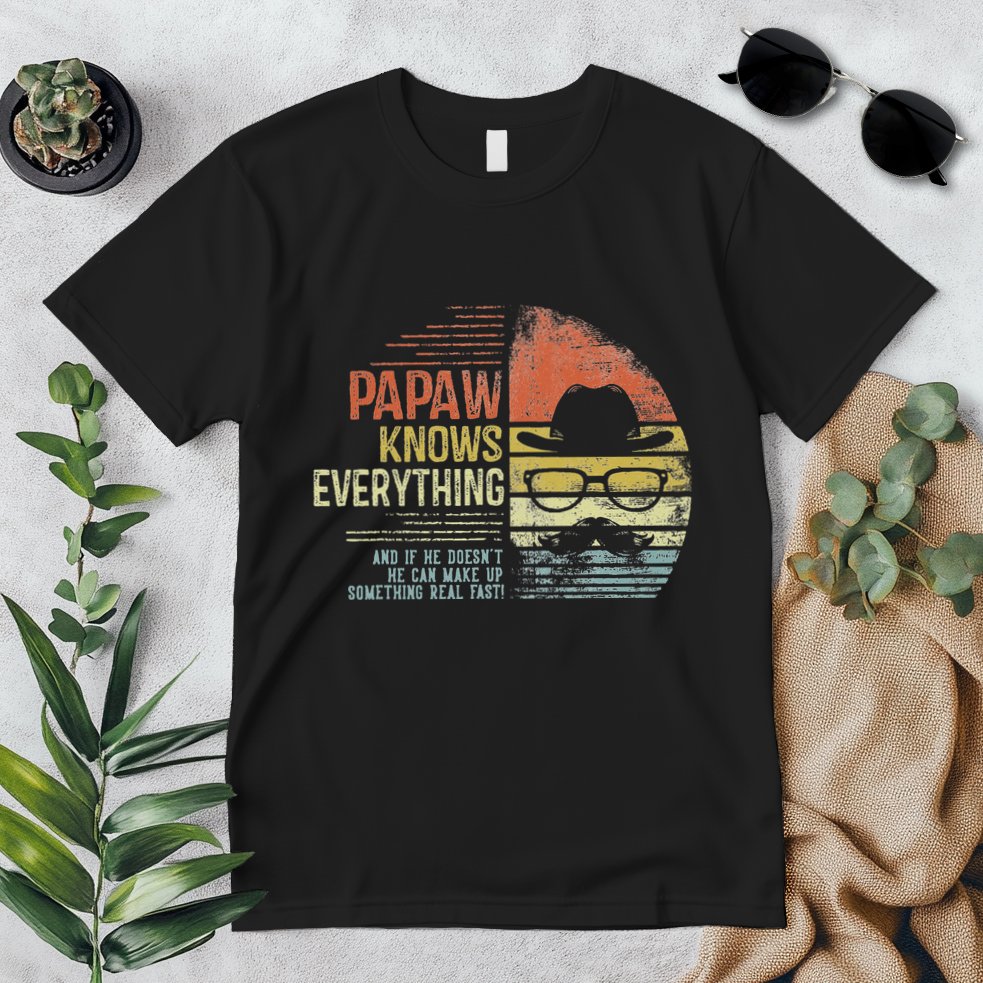 Papaw Knows Everything Funny Papaw Gag Gifts Birthday Premium T-Shirt