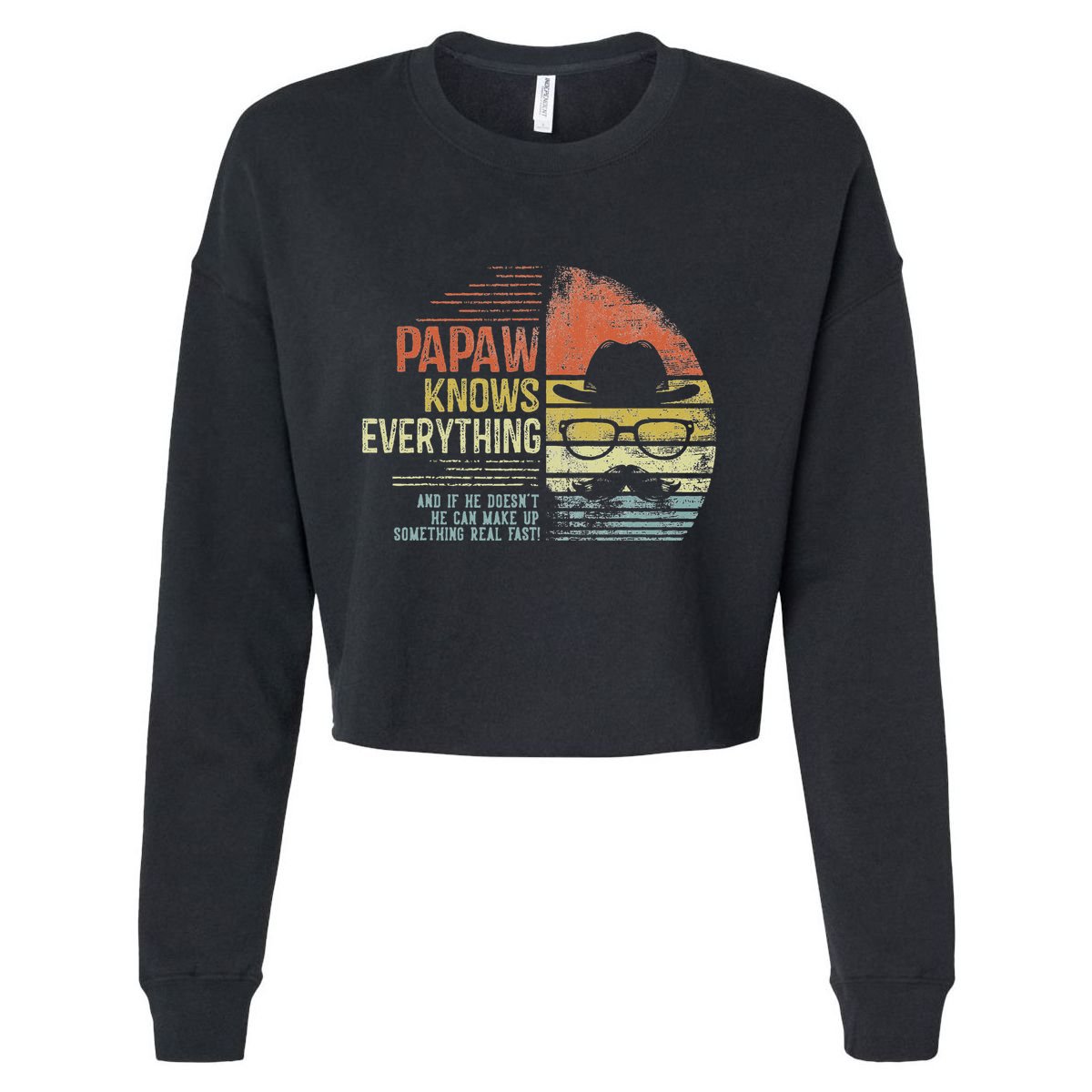 Papaw Knows Everything Funny Papaw Gag Gifts Birthday Cropped Pullover Crew