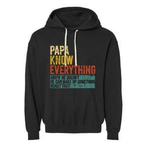 Papa Knows Everything Funny Fathers Day Gift for Papa Garment-Dyed Fleece Hoodie