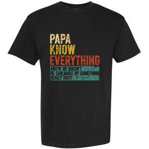 Papa Knows Everything Funny Fathers Day Gift for Papa Garment-Dyed Heavyweight T-Shirt