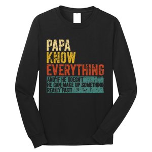 Papa Knows Everything Funny Fathers Day Gift for Papa Long Sleeve Shirt