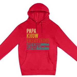 Papa Knows Everything Funny Fathers Day Gift for Papa Premium Pullover Hoodie